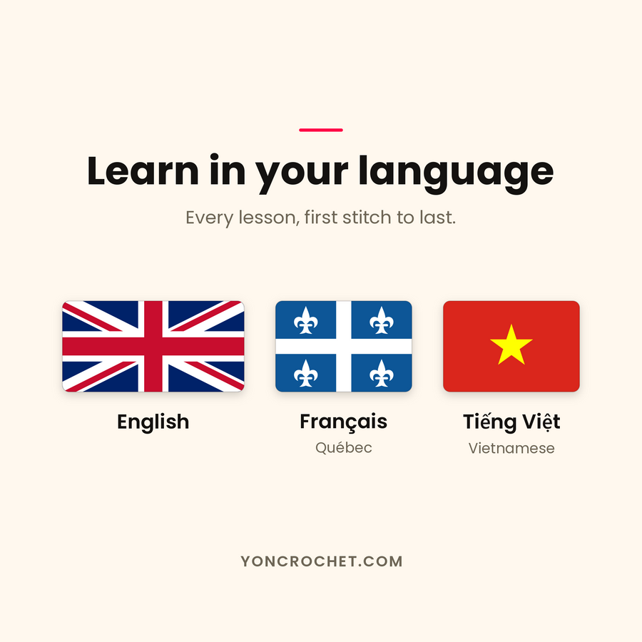 Yon Crochet lessons available in English, French (Quebec) and Vietnamese
